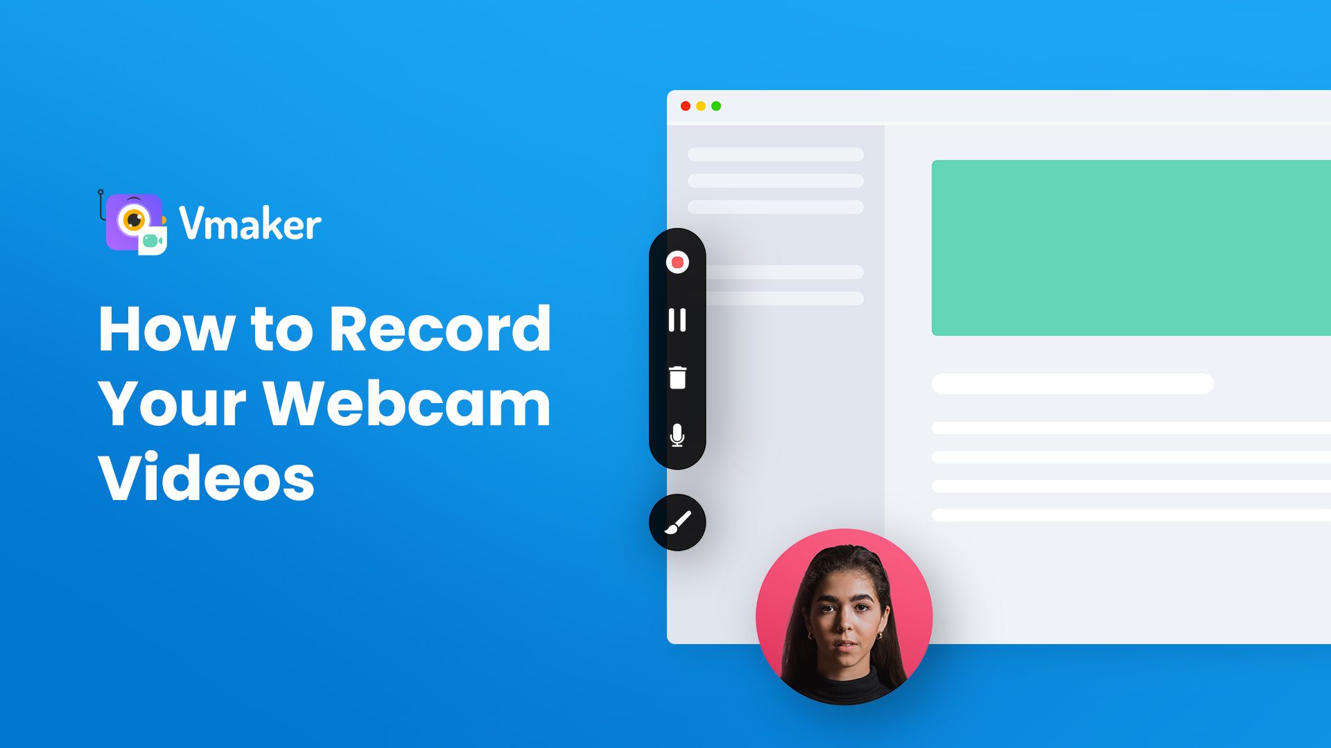 How do I record my webcam videos with Vmaker?